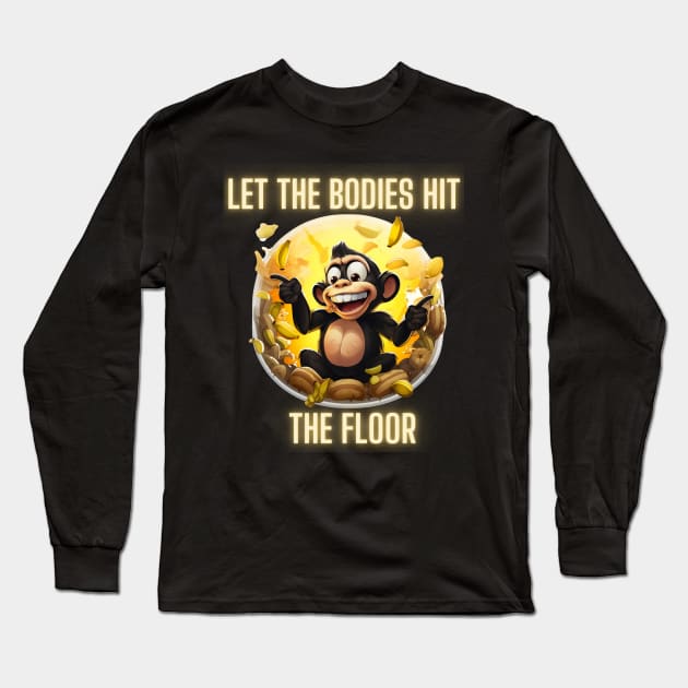 Let The Bodies Hit The Floor Long Sleeve T-Shirt by Pestach